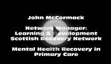 Mental Health Recovery: why it matters in primary care and