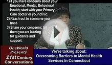 Mental Health Services, Access & Overcoming Barriers in CT