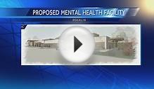 Questions surface over proposed Rocklin mental health facility