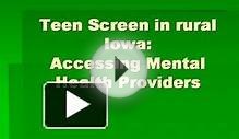Teen Screen in rural Iowa: Accessing Mental Health Providers